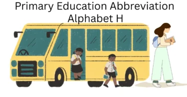 primary education abbreviation alphabet h