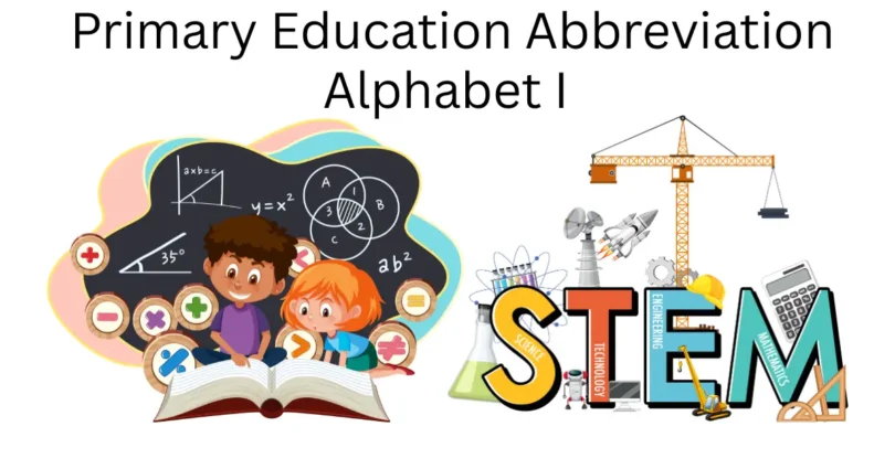 primary education abbreviation alphabet i