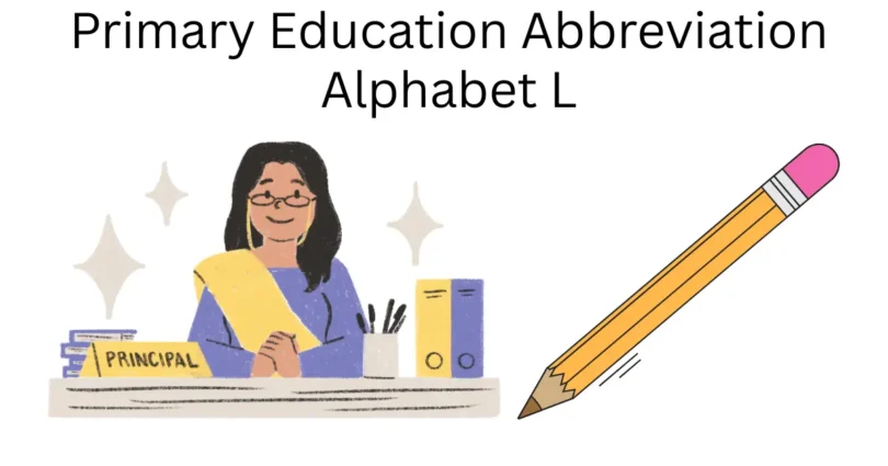 primary education abbreviation alphabet l