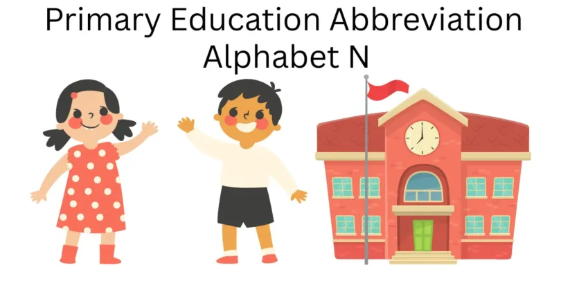 primary education abbreviation alphabet n