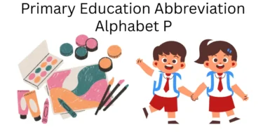 primary education abbreviation alphabet p
