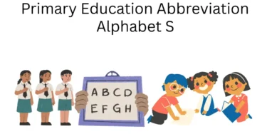 primary education abbreviation alphabet s