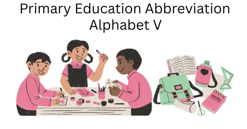 primary education abbreviation alphabet v