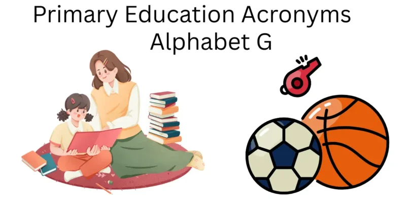 primary education acronyms alphabet g
