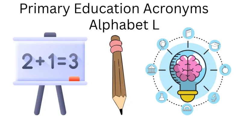 primary education acronyms alphabet l