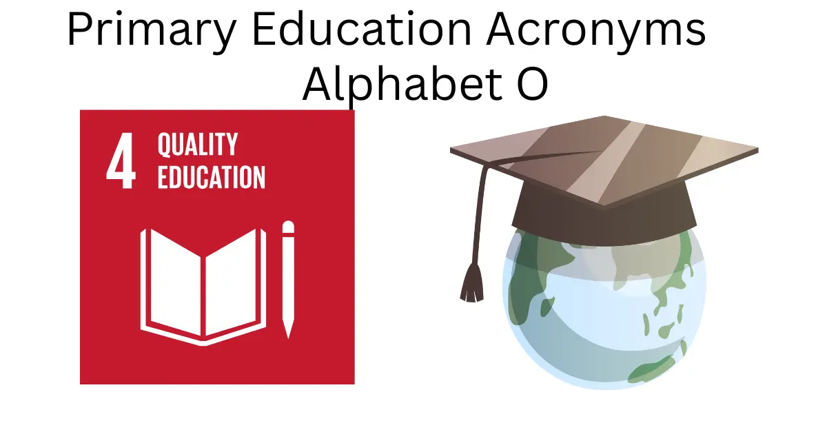primary education acronyms alphabet o