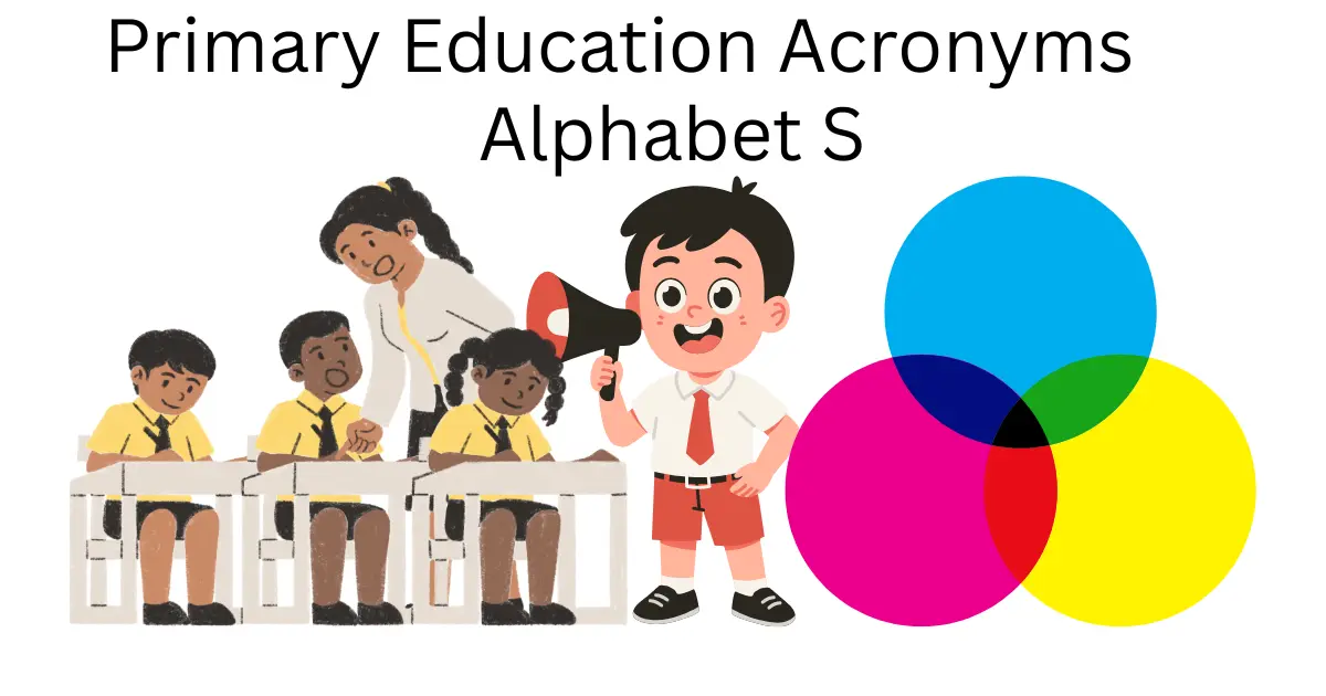 primary education acronyms alphabet s