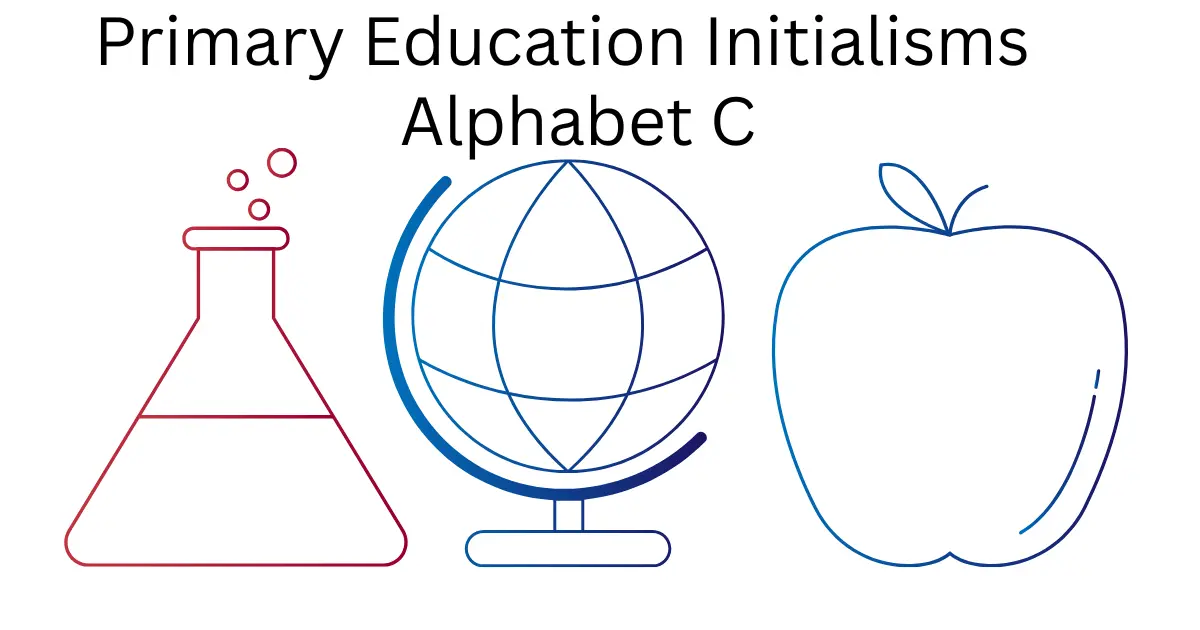 primary education initialisms alphabet c
