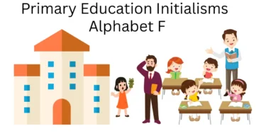 primary education initialisms alphabet f