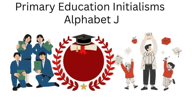 primary education initialisms alphabet j