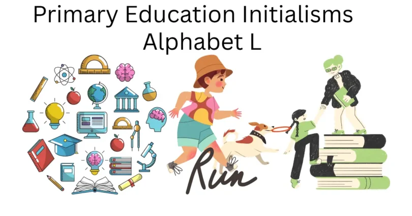 primary education initialisms alphabet l