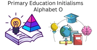 primary education initialisms alphabet o
