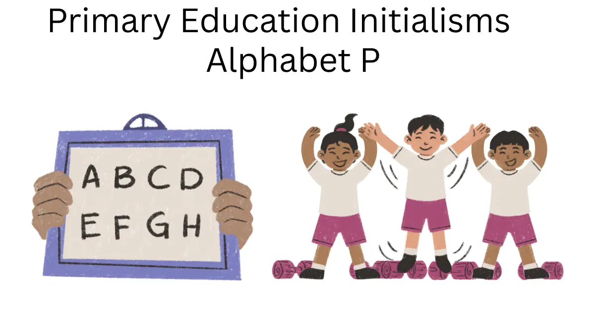 primary education initialisms alphabet p