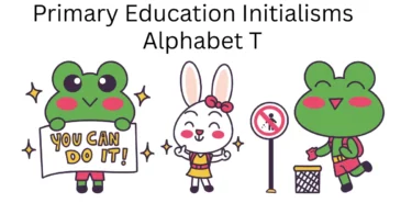 primary education initialisms alphabet t