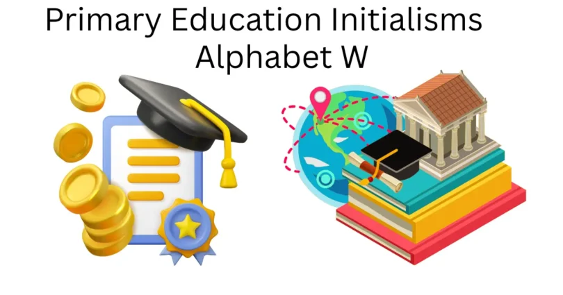 primary education initialisms alphabet w