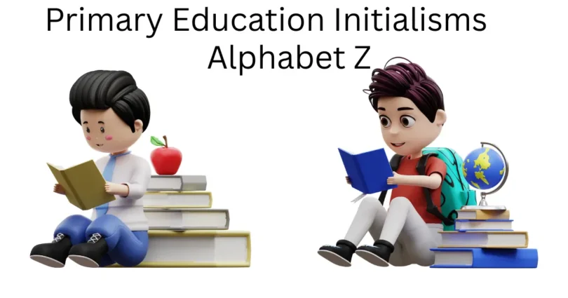 primary education initialisms alphabet z