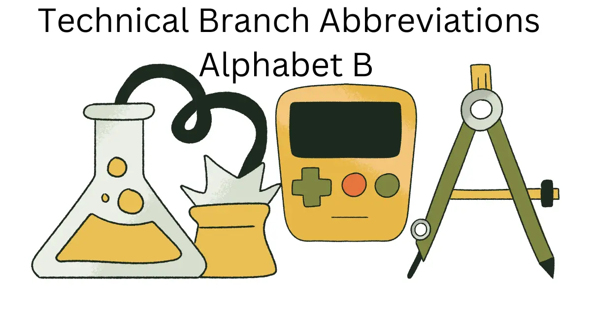 technical branch abbreviations alphabet b