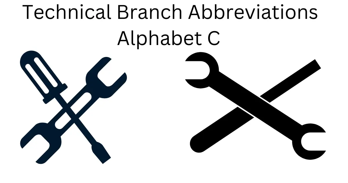 technical branch abbreviations alphabet c