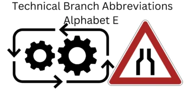 technical branch abbreviations alphabet e