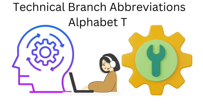technical branch abbreviations alphabet t