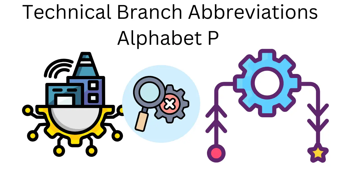 technical branch abbreviations alphabet p