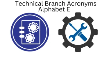 technical branch acronyms alphabet e