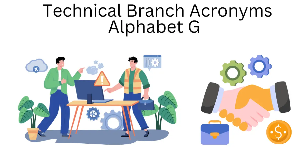 technical branch acronyms alphabet g