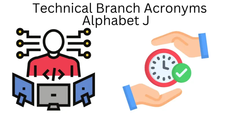technical branch acronyms alphabet j