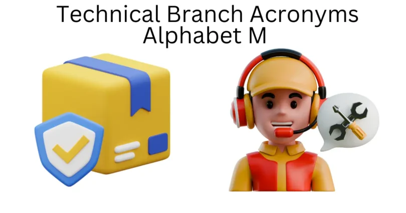 technical branch acronyms alphabet m