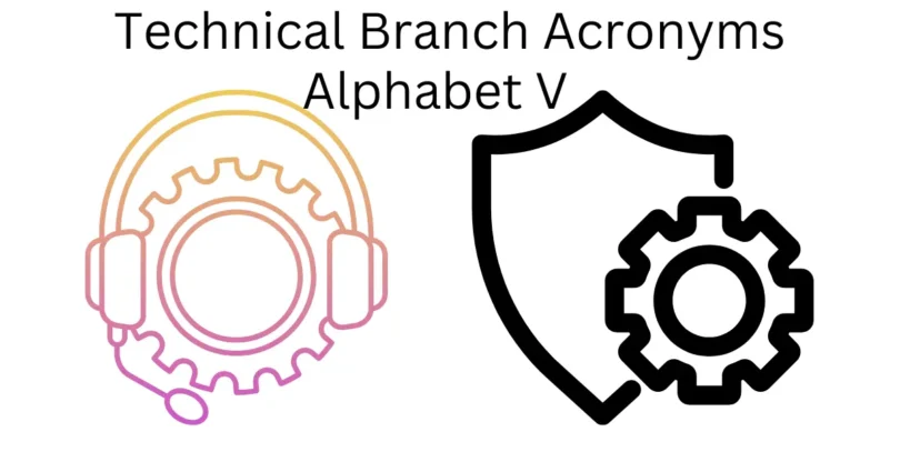 technical branch acronyms alphabet v