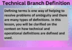 Technical branch definition terms
