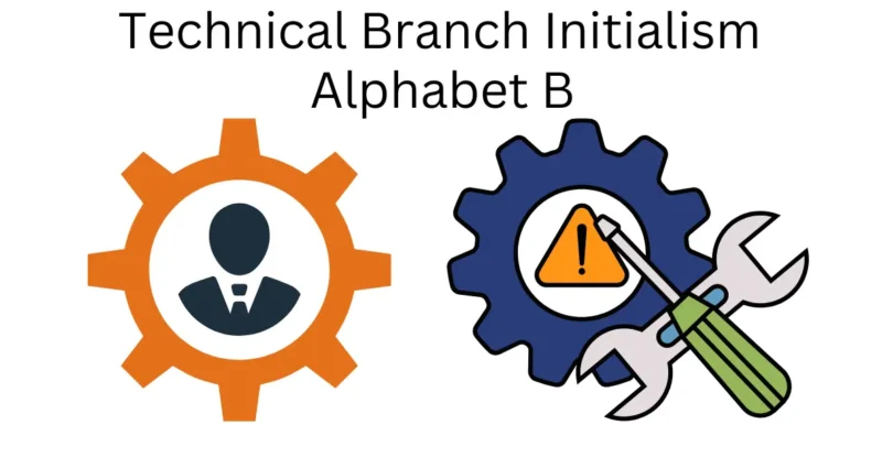 technical branch initialism alphabet b