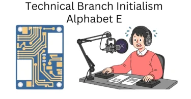 technical branch initialism alphabet e