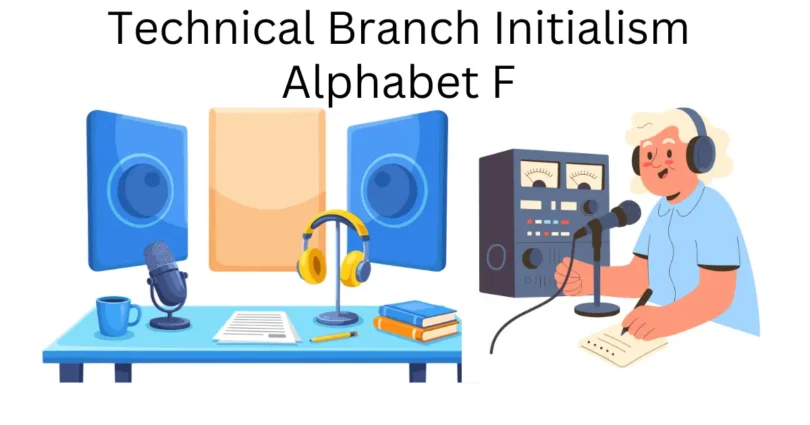 technical branch initialism alphabet f