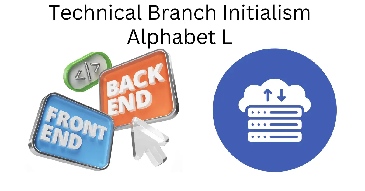 technical branch initialism alphabet l