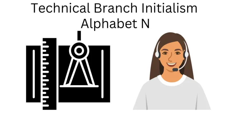 technical branch initialism alphabet n