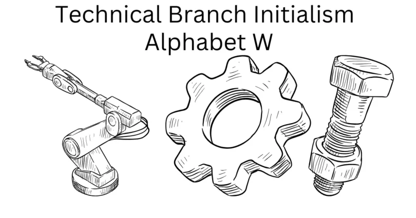 technical branch initialism alphabet w