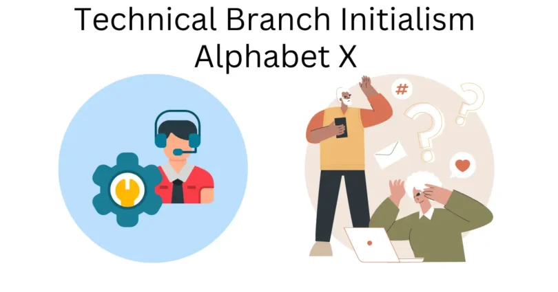 technical branch initialism alphabet x