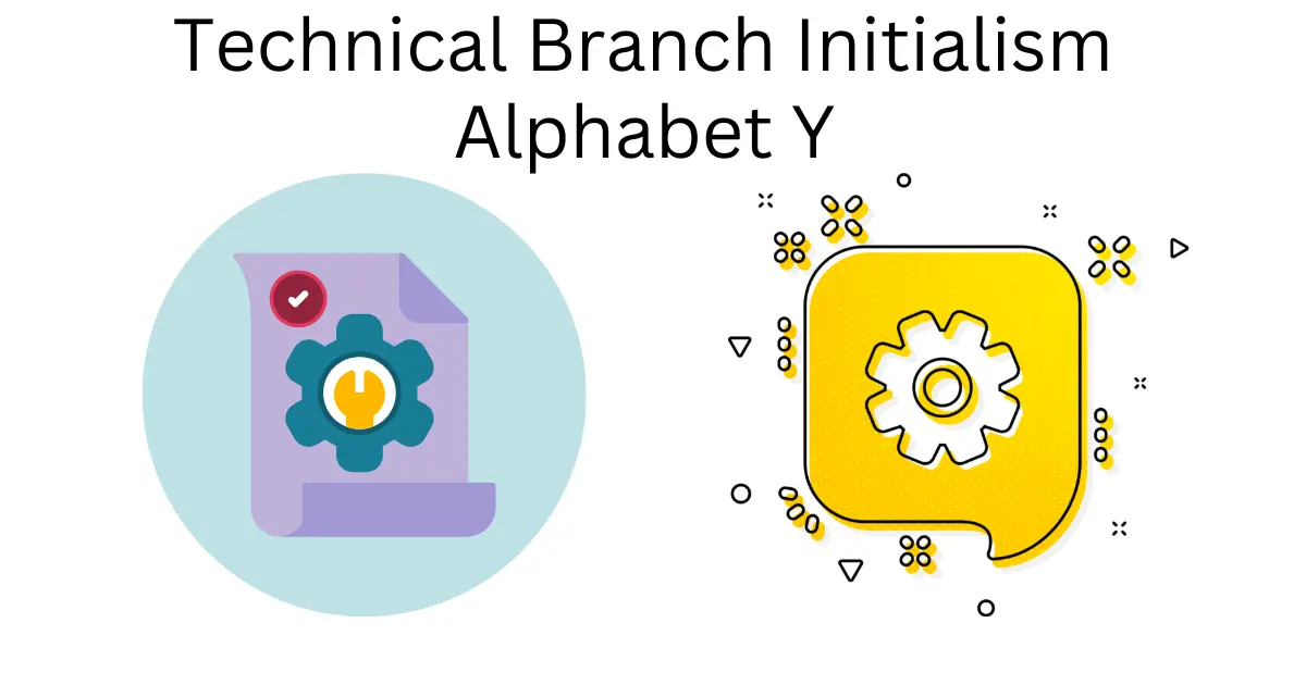technical branch initialism alphabet y